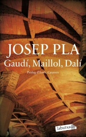 Gaudí, Maillol, Dalí