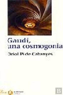 Bertrand.pt - Gaudi, Una Cosmogonia