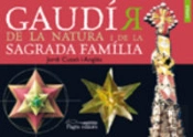 Gaudí'R De La Natura I De La Sagrada Familia