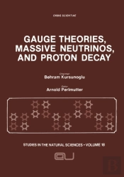 Gauge Theories, Massive Neutrinos And Proton Decay