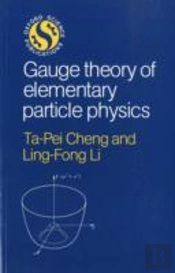 Gauge Theory Of Elementary Particle Physics