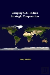 Gauging U.S.-Indian Strategic Cooperation