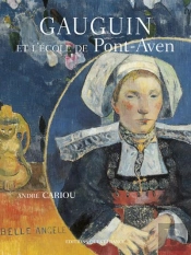 Gauguin Et L'École De Pont-Aven