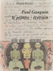 Gauguin Peintre Ecrivain