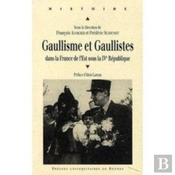 Bertrand.pt - Gaullisme Et Gaullistes Dans La France De L'Est Sous La Ive République