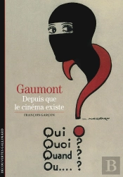 Gaumont (Un Siecle De Cinema)