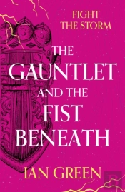 Gauntlet And The Fist Beneath