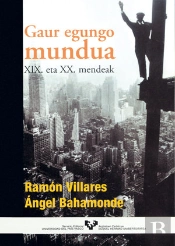 Gaur Egungo Mundua. Xix. Eta Xx. Mendeak