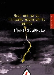 Gaur Ere Ez Du Hiltzeko Eguraldirik Egingo 
