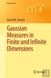 Gaussian Measures In Finite And Infinite Dimensions