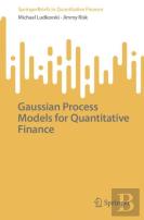 Gaussian Process Models For Quantitative Finance
