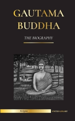 Bertrand.pt - Gautama Buddha: The Biography - The Life