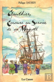 Gauthier, Corsaire Au Service De Sa Majesté