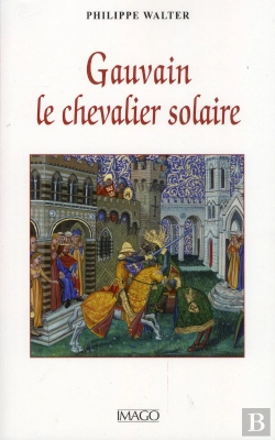 Bertrand.pt - Gauvain, Le Chevalier Solaire