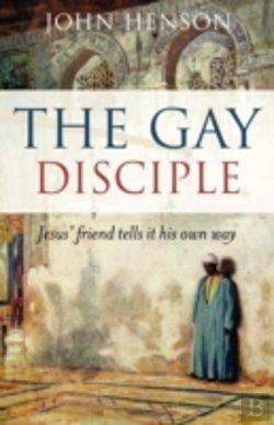 Bertrand.pt - Gay Disciple, The Â€“ Jesus` Friends Tells It Their Own Way