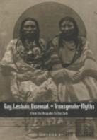 Gay, Lesbian, Bisexual, And Transgender Myths From The Arapaho To The Zuni