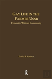 Gay Life In The Former Ussr
