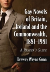 Gay Novels Of Britain, Ireland And The Commonwealth, 1881-1981
