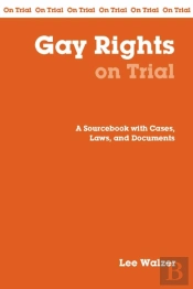 Gay Rights On Trial