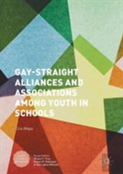 Gay-Straight Alliances And Associations Among Youth In Schools