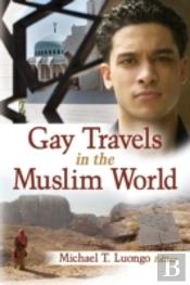 Gay Travels In The Muslim World
