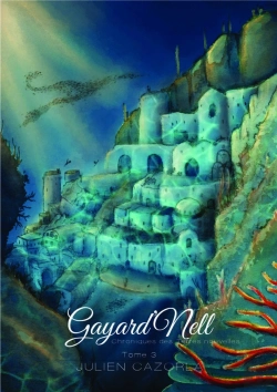 Bertrand.pt - Gayard'Nell Tome 3 : Chroniques Des Terres Nouvelles