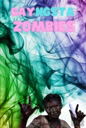 Gayngsta Zombies