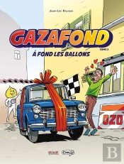 Gaz A Fond - Tome 2