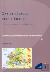 Gaz Et Pétrole Vers L'Europe : Perspectives Pour Les Infrastructures
