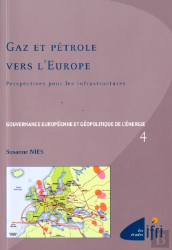 Bertrand.pt - Gaz Et Pétrole Vers L'Europe : Perspectives Pour Les Infrastructures