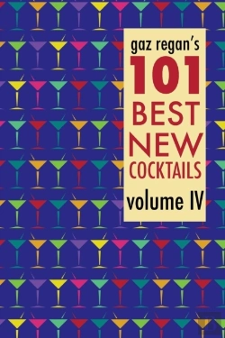 Bertrand.pt - Gaz Regan'S 101 Best New Cocktails, Volume Iv