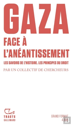 Bertrand.pt - Gaza. Face À L'Anéantissement : Les Savoirs De L'Histoire. Les Principes Du Droit