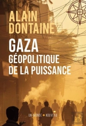 Gaza, Géopolitique De La Puissance