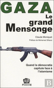 Gaza, Le Grand Mensonge