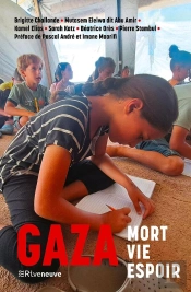 Gaza : Mort, Vie, Espoir