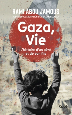Bertrand.pt - Gaza, Vie : L'Histoire D'Un Père Et De Son Fils