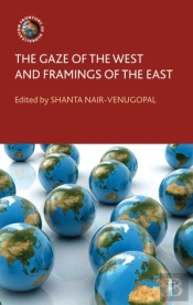 Gaze Of The West And Framings Of The East
