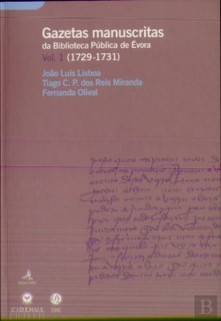 Bertrand.pt - Gazetas Manuscritas da Biblioteca Pública de Évora - Volume 1 (1729-1731)