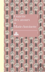 Gazette Des Atours De Marie-Antoinette