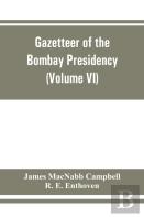 Gazetteer Of The Bombay Presidency (Volume Vi) Rewa Kantha, Narukot, Combay, And Surat States.