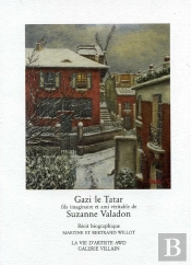 Gazi Le Tatar Fils Imaginaire Et Ami Véritable De Suzanne Valadon