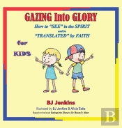 Gazing Into Glory For Kids