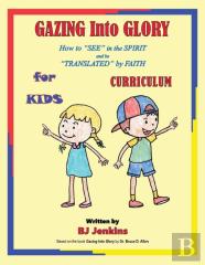 Gazing Into Glory For Kids Curriculum