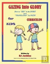 Gazing Into Glory For Kids Curriculum