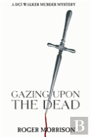 Gazing Upon The Dead