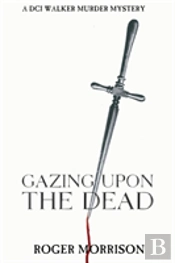 Gazing Upon The Dead