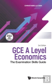 Gce A Level Economics: The Examination Skills Guide