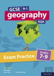 Gcse 9-1 Geography Aqa: Exam Practice: Grades 7-9