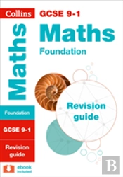 Gcse 9-1 Maths Foundation Revision Guide