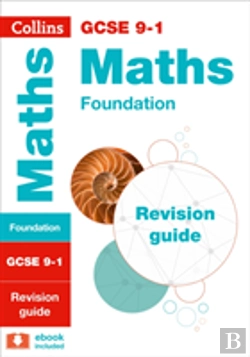 Bertrand.pt - Gcse 9-1 Maths Foundation Revision Guide
